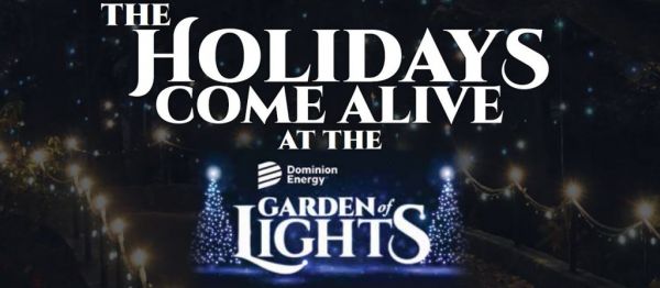 Holidays Come Alive Dominion Garden of Lights Holidays Come Alive Dominion Garden of Lights.jpg