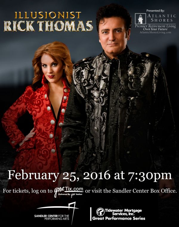 Win Tickets to see Illusionist Rick Thomas perform at The Sandler Center in Virginia Beach, VA! Win Tickets to see Illusionist Rick Thomas perform at The Sandler Center in Virginia Beach, VA!