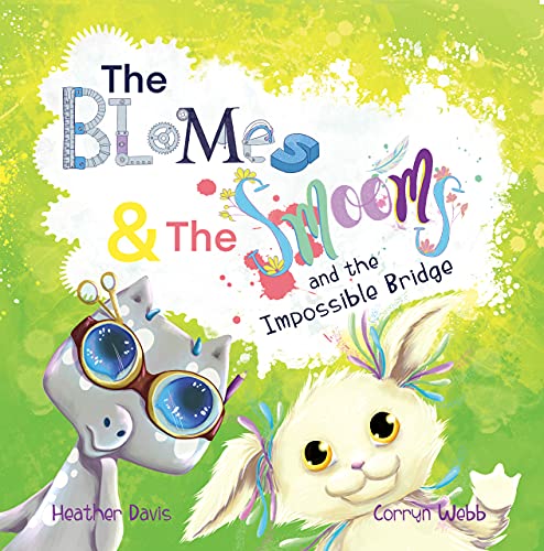 The Blomes and the Smooms and the Impossible Bridge