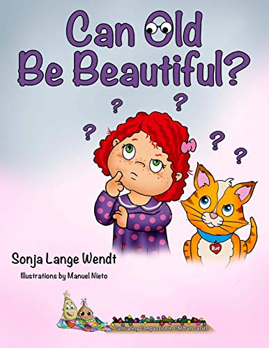 Kids' Kindle Book: Can Old Be Beautiful?