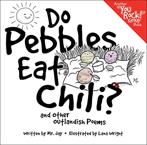 Do Pebbles Eat Chili? and Other Outlandish Poems