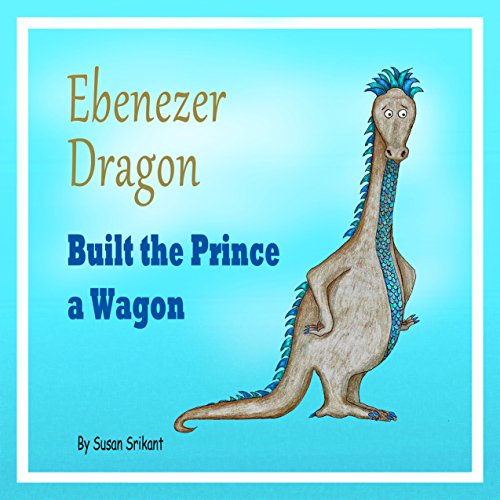 Ebenezer Dragon Built The Prince A Wagon
