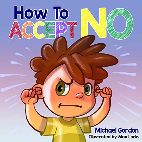 Kids' Kindle Book: How To Accept No