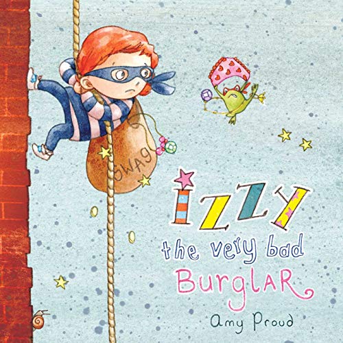 Kids' Kindle Book: Izzy The Very Bad Burglar