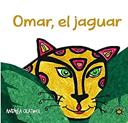 Kids' Kindle Book - Omar, el jaguar (Nuestra Fauna nº 1) (Spanish Edition)