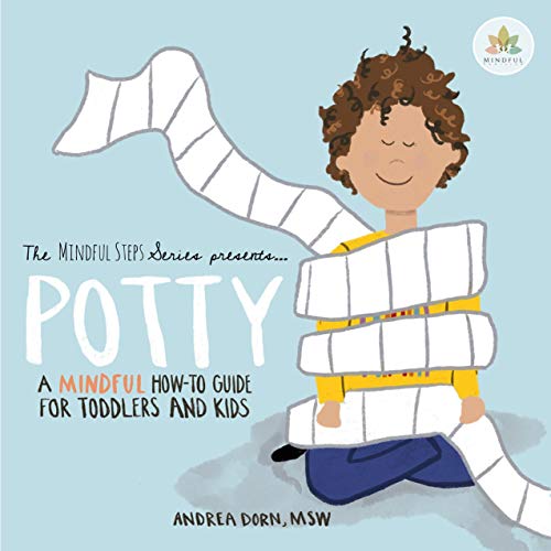 Potty: A Mindful How-to Guide for Toddlers and Kids