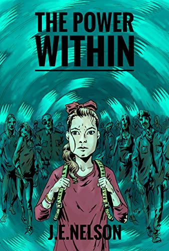 Kids' Kindle Book: The Power Within by JE Nelson