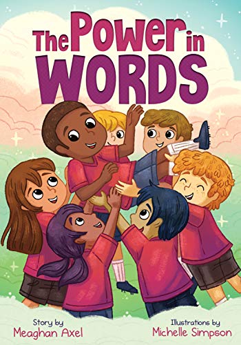 The Power in Words- An Empowering Guide to Speaking With Purpose