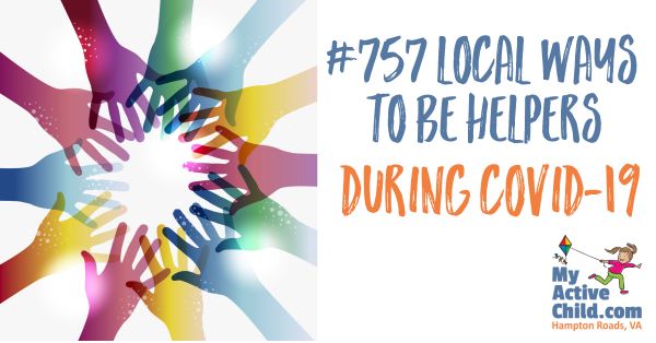 Local Ways To Be Helpers During COVID-19 Local Ways To Be Helpers During COVID-19