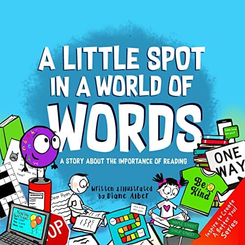A Little SPOT in a World of Words: A Story About the Importance of Reading
