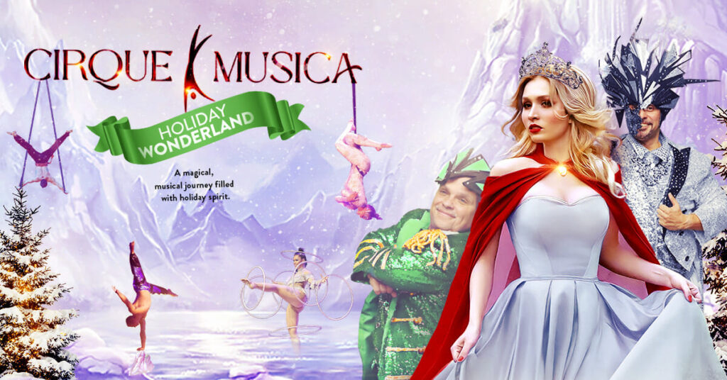 Cirque Musica: Holiday Wonderland