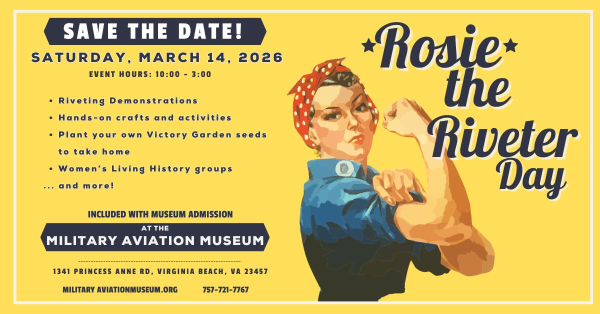 Rosie The Riveter Event Military Aviation Museum